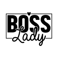 Boss Lady Svg