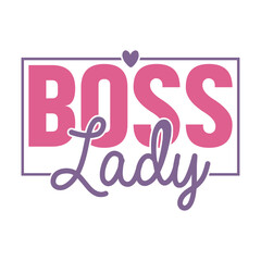 Boss Lady Svg