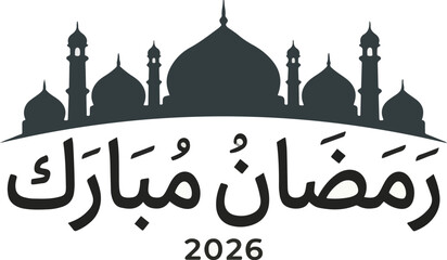  Ramadan Mubarak Arabic Calligraphy 2026 with Mosque Silhouette, Islamic Holiday Greeting Vector, Muslim Festival Design, Neat Black Script Illustration, Traditional Typography 2026 