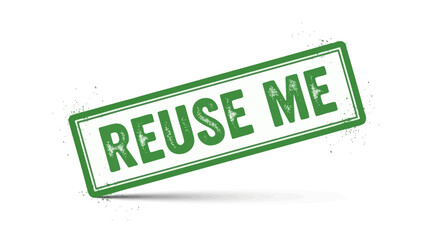A green rectangular stamp with the words REUSE ME printed in bold green letters, suggesting recycling and sustainability.