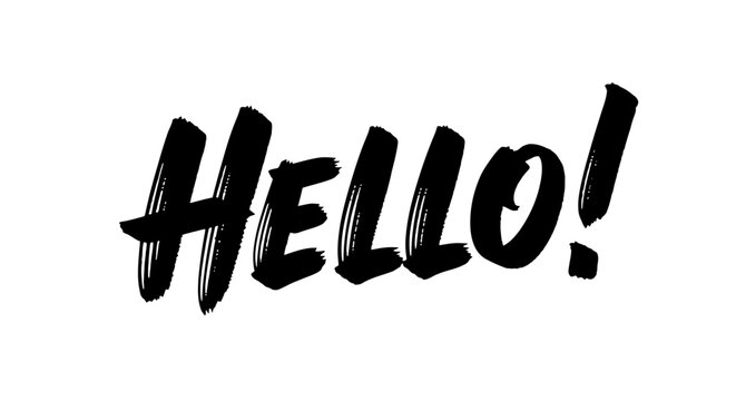 A bold, black, brush-stroke style text graphic that spells out the word "HELLO!" with an exclamation mark.
