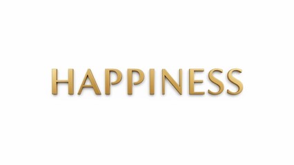 Golden 3D Text Word Happiness Isolated on White Background.