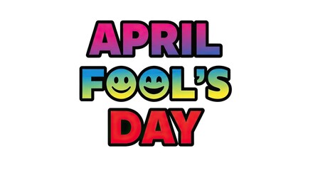 April fools day funny greeting with smiling face emoji