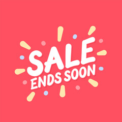 Sale Ends Soon lettering on red background