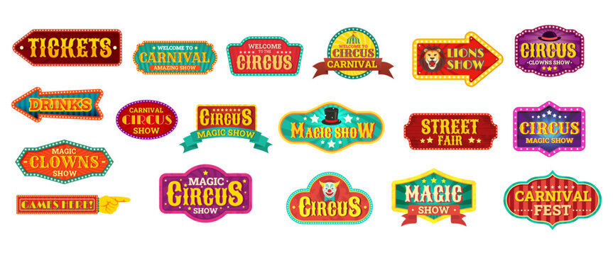 Circus emblems. Carnival retro sign boards, fair direction pointers arrows funfair vintage signboards festival invitation posters tents entrance badges, kicky vector illustration