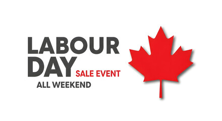 Fototapeta premium Labour day sale event all weekend with canadian maple leaf illustration