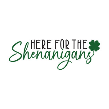 Here for the Shenanigans