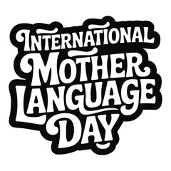 International Mother Language Day Hand Drawn Typography Badge Vector Illustration