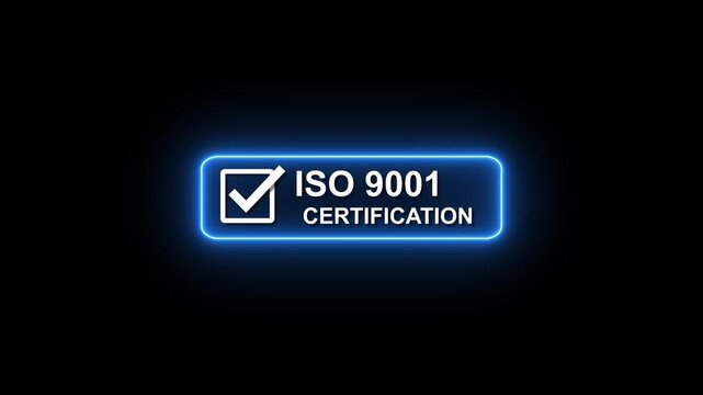 ISO 9001 certification glowing neon badge with check mark icon on dark background, symbolizing quality management system, business compliance, international standards, and professional certification.