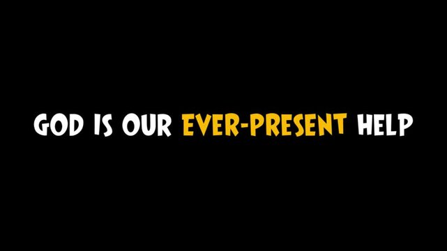 God is our ever present help. Christian Bible Verse Quote for Church Presentation Worship Background