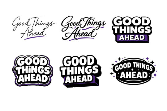 Creative typography variations of 'good things ahead' in diverse script styles