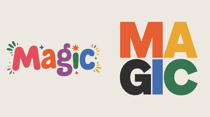 The image displays the word magic written in two distinct styles one colorful and playful and the other bold and contrasted side by side high quality © Iconhub