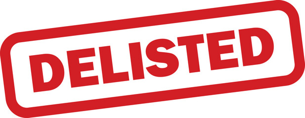 Delisted stamp icon isolated on white background . Red delisted stamp badge . Vector