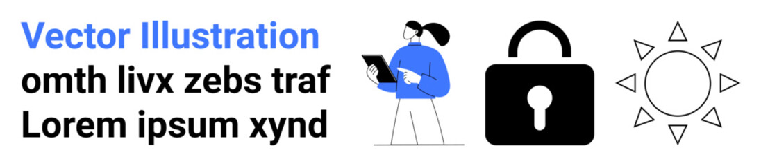 Data privacy, cybersecurity, digital protection, identity management, information security, safe technology. Woman with tablet next to lock and sun icons. Data privacy and cybersecurity concepts © robu_s