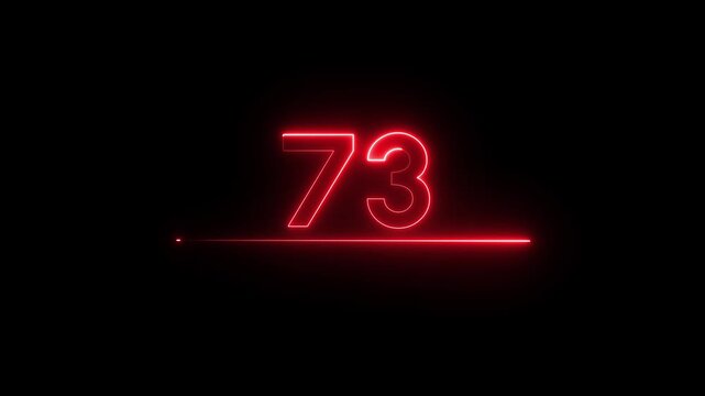 Neon count business number animation. Neon 73 number text on black background.
