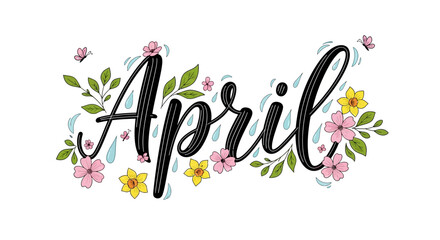 April floral typography with colorful flowers and leaves illustration © Rohim