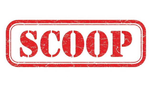 Red stamp with the word 'SCOOP' in bold distressed letters, signifying news or a special report