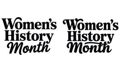 Fototapeta premium Women’s History Month Elegant Hand Lettered Typography Black and White 