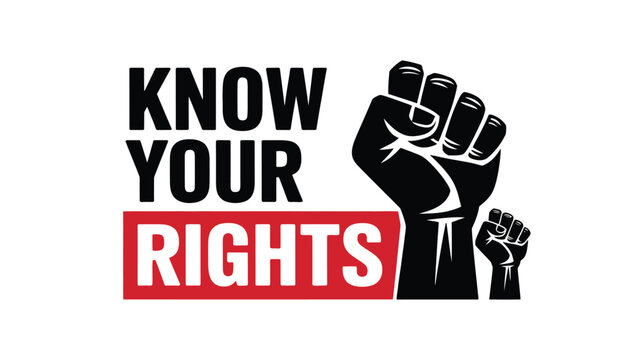 Know Your Rights Poster with Raised Fist, Human Rights and Protest Concept
