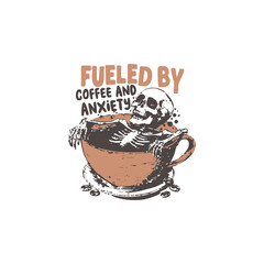 fueled by coffee and anxiety