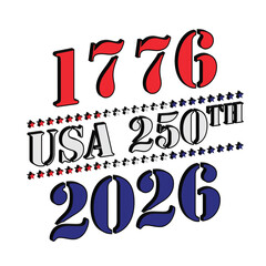 Red, white and blue patriotic 1776-2026 - USA 250th Birthday celebration graphic in 3d
