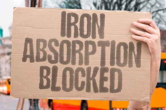 "Iron Absorption Blocked" Tea tannins prevent mineral uptake badly. IRON. ABSORPTION. TANNINS. PREVENT. UPTAKE.