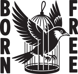 A black and white illustration of a bird breaking free from a cage with the words born free