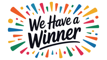 Fototapete Rund Positive Typografie we have a winner colorful hand lettering typography with confetti celebration announcement design for contest success promotion and festive flat vector illustration  © VectorCraze