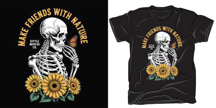 Make friends with nature t-shirt design, skeleton with butterfly and sunflowers, kittle merche co