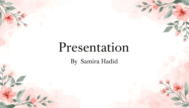 A presentation slide with a floral design and the title Presentation by Samira Hadid