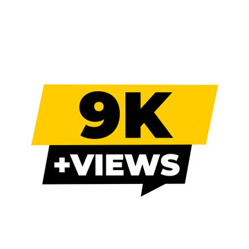 9K Views Audience Engagement Counter PNG, Platform Growth Badge Icon, Engagement Boost Label Graphic, Popular Content Tag Design, Viewer Count Sticker PNG, Online Trend Symbol