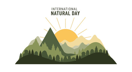 International Natural Day vector illustration of a green mountain landscape with trees and a sun, promoting nature conservation and environmental protection.