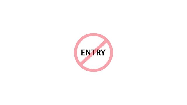 Red no-entry symbol with diagonal slash over the word 'ENTRY' centered on white background