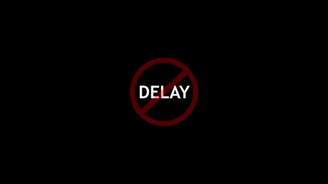 Black background with red prohibition sign over the word delay, symbolizing no delays, time management, punctuality, or anti-waiting concept.