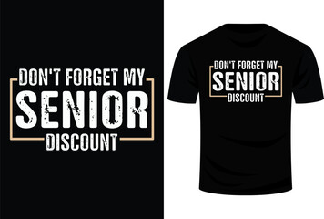Don't Forget My Discount For Senior Citizens Vintage Svg Design