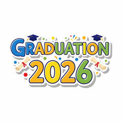 Colorful graduation 2026 celebration text with confetti and graduation caps, for banner or poster isolated on White Background