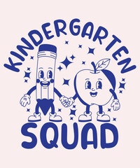 Cute kindergarten squad t shirt design with pencil and apple characters for teachers and kids