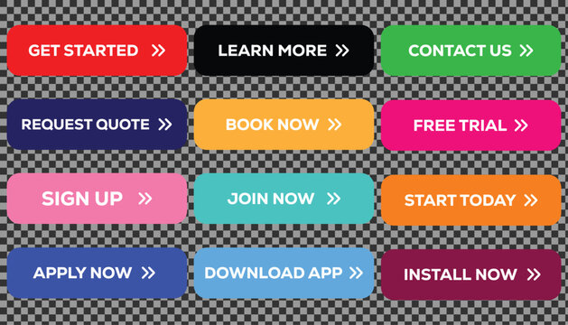 Colorful Call To Action Button Set With Get Started Learn More Contact Us Request Quote Book Now Free Trial Sign Up Join Now Start Today Apply Download Install UI Elements Vector