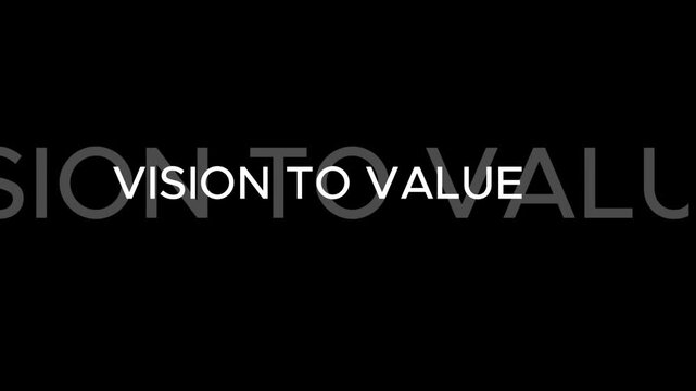 A professional video showcasing a vision to value concept with a modern design