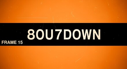 80U7DOWN Frame 15 - Bold Text on Black Bar with Orange Background.