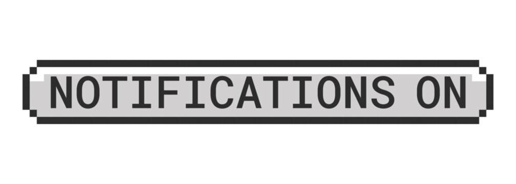 Notifications on monochrome pixel art button. Active alert update. New content reminder. Instant notify. Grayscale retro UI. 8-bit style CTA. Pixelated 16bit web sticker. Roboto Mono font used
