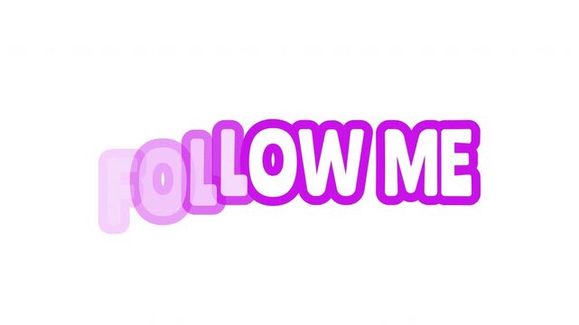 Follow me bouncy bubble outline text animation. Invite followers. Increase subscriber count. Add friend. Gain followers. Playful call-to-action typography. Animated jumping magenta letters overlay