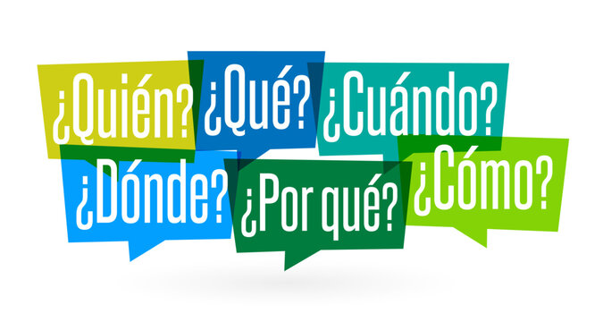 Qui&eacute;n?, Qu&eacute;?, Cu&aacute;ndo?, D&oacute;nde?, Por qu&eacute;?, C&oacute;mo?