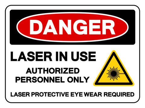 Danger Laser In Use Authorized Presonnel Only Symbol Sign,Vector Illustration, Isolate On White Background Label. EPS10