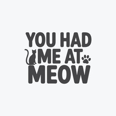 Obraz premium Cat Lover Meow Quote