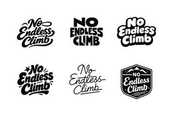 Obraz premium No endless climb. Set lettering. harmonious lettering variations of the same emblematic concept, each with different artistic interpretation