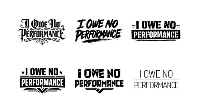 I owe no performance. Set lettering. harmonious lettering variations of the same emblematic concept, each with different artistic