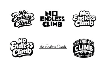 Fototapeta premium No endless climb. Set lettering. harmonious lettering variations of the same emblematic concept, each with different artistic interpretation