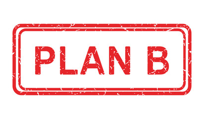 Red grungy rubber stamp with the text plan b © ARSM D