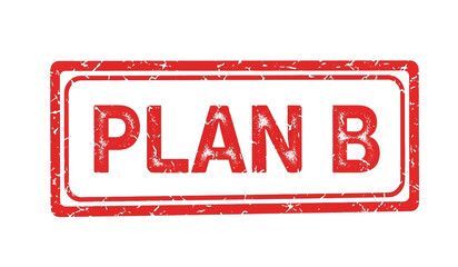 Red rubber stamp with the words plan b © ARSM D